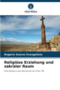 Religiöse Erziehung und sakraler Raum
