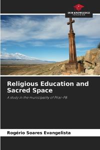 Religious Education and Sacred Space