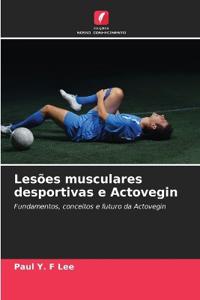 Lesões musculares desportivas e Actovegin