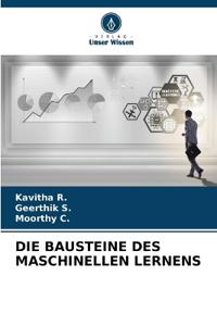 Die Bausteine Des Maschinellen Lernens