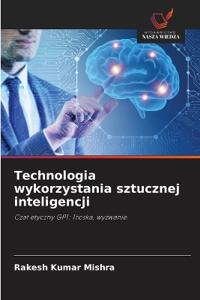 Technologia wykorzystania sztucznej inteligencji