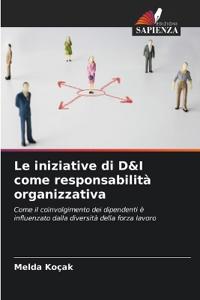 Le iniziative di D&I come responsabilità organizzativa