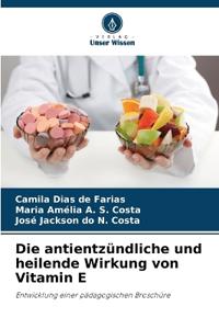 Die antientzündliche und heilende Wirkung von Vitamin E