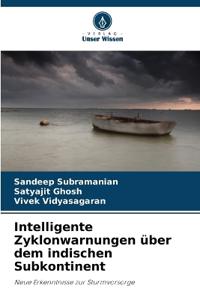 Intelligente Zyklonwarnungen über dem indischen Subkontinent
