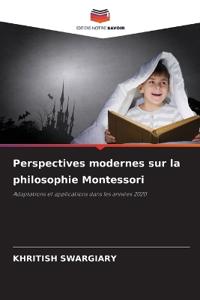 Perspectives modernes sur la philosophie Montessori