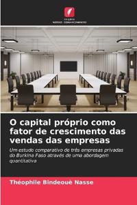 O capital próprio como fator de crescimento das vendas das empresas