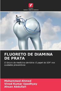 Fluoreto de Diamina de Prata