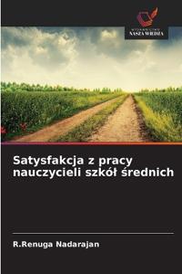 Satysfakcja z pracy nauczycieli szkól srednich