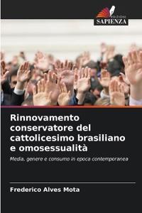 Rinnovamento conservatore del cattolicesimo brasiliano e omosessualità