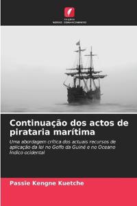 Continuação dos actos de pirataria marítima