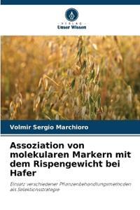 Assoziation von molekularen Markern mit dem Rispengewicht bei Hafer