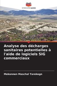 Analyse des décharges sanitaires potentielles à l'aide de logiciels SIG commerciaux