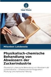 Physikalisch-chemische Behandlung von Abwässern der Zuckerindustrie