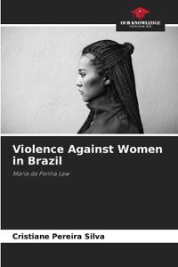 Violence Against Women in Brazil