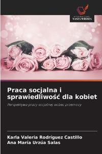 Praca socjalna i sprawiedliwosc dla kobiet