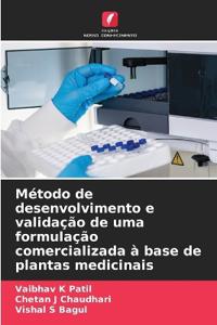 Método de desenvolvimento e validação de uma formulação comercializada à base de plantas medicinais