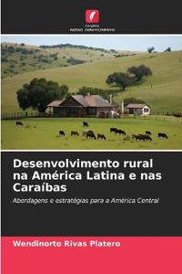 Desenvolvimento rural na América Latina e nas Caraíbas