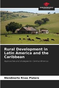 Rural Development in Latin America and the Caribbean