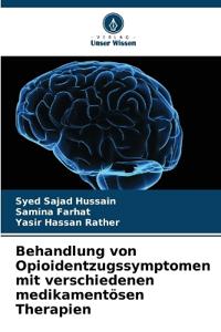 Behandlung von Opioidentzugssymptomen mit verschiedenen medikamentösen Therapien