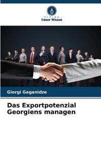 Das Exportpotenzial Georgiens managen
