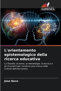 L'orientamento epistemologico della ricerca educativa
