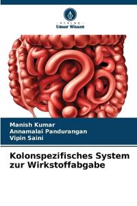 Kolonspezifisches System zur Wirkstoffabgabe