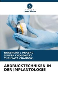 Abdrucktechniken in Der Implantologie