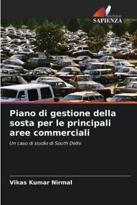 Piano di gestione della sosta per le principali aree commerciali