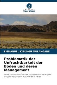 Problematik der Unfruchtbarkeit der Böden und deren Management