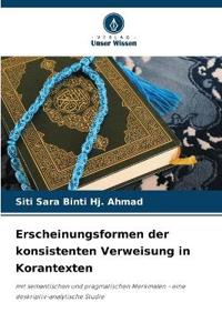 Erscheinungsformen der konsistenten Verweisung in Korantexten