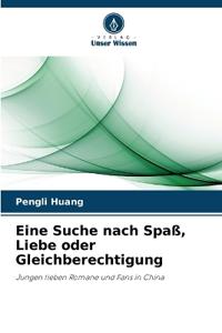 Eine Suche nach Spaß, Liebe oder Gleichberechtigung