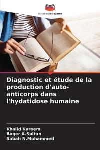 Diagnostic et étude de la production d'auto-anticorps dans l'hydatidose humaine