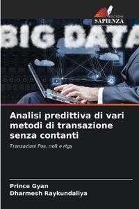Analisi predittiva di vari metodi di transazione senza contanti