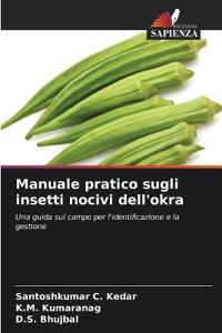 Manuale pratico sugli insetti nocivi dell'okra