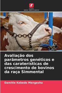 Avaliação dos parâmetros genéticos e das caraterísticas de crescimento de bovinos da raça Simmental