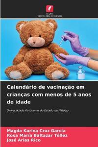 Calendário de vacinação em crianças com menos de 5 anos de idade