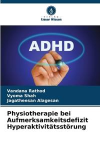 Physiotherapie bei Aufmerksamkeitsdefizit Hyperaktivitätsstörung