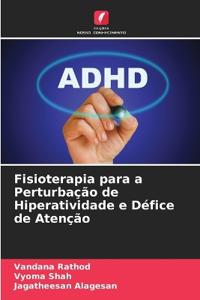 Fisioterapia para a Perturbação de Hiperatividade e Défice de Atenção