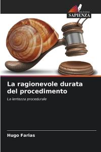 La ragionevole durata del procedimento