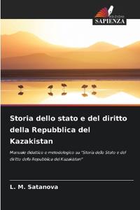 Storia dello stato e del diritto della Repubblica del Kazakistan