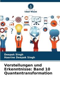 Vorstellungen und Erkenntnisse