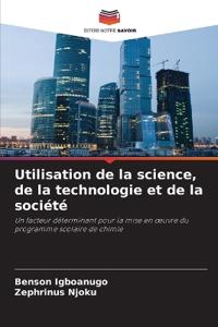 Utilisation de la science, de la technologie et de la société