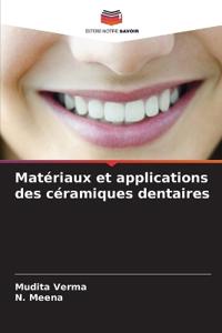 Matériaux et applications des céramiques dentaires