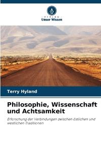 Philosophie, Wissenschaft und Achtsamkeit