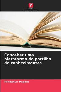 Conceber uma plataforma de partilha de conhecimentos