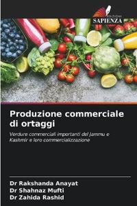 Produzione commerciale di ortaggi