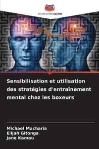 Sensibilisation et utilisation des stratégies d'entraînement mental chez les boxeurs