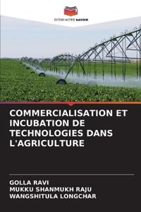 Commercialisation Et Incubation de Technologies Dans l'Agriculture