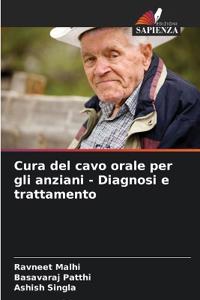 Cura del cavo orale per gli anziani - Diagnosi e trattamento