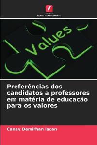Preferências dos candidatos a professores em matéria de educação para os valores